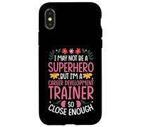 CAREER DEVELOPMENT TRAINER JOB FUNNY HERO QUOTE Case for iPhone X/XS