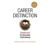Career Distinction: Stand Out by Building Your Brand