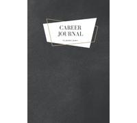 Career Journal: A Go-To Guide for Career Planning, Goal Setting, and Tracking Achievements, Plus 52 Weekly Reflections to Help You Succeed at Work | 6 x 9 | Faux Black Leather Cover