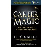 Career Magic: How to Stay on Track to Achieve a Stellar Career