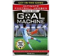 Ultimate Football Heroes - Goal Machine (Career Mode): Choose your own adventure from the playground to the pitch!