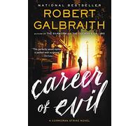 Career of Evil: Cormoran Strike Book 3