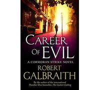 Career of Evil: Cormoran Strike Book 3