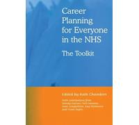 Career Planning for Everyone in the NHS: The Toolkit