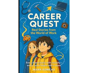 Career Quest: Every Dream Start with Curiosity - Ever Career Begins with a Quest