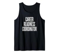 Career Readiness Coordinator Week Appreciation Day Work Tank Top