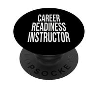 Career Readiness Instructor Appreciation Day For Work Week PopSockets Adhesive PopGrip