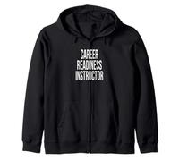 Career Readiness Instructor Appreciation Day For Work Week Zip Hoodie