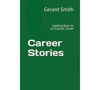 Career Stories: Looking Back on an Eclectic Career