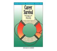Career Survival P 94: Strategic Job and Role Planning (Pfeiffer Career Series)