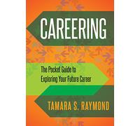 Careering: The Pocket Guide to Exploring Your Future Career