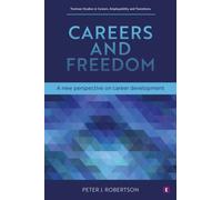 Careers and Freedom : A new perspective on career development