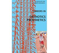 Careers in Orthotics-Prosthetics