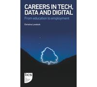 Careers in Tech, Data and Digital: From education to employment (Role books)