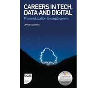 Careers in Tech, Data and Digital: From education to employment (Role books)