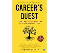 Career's Quest: Proven Strategies for Mastering Success in Your Profession: Networking and Building Professional Relationships