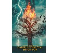 Careful What You Witch For