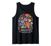 Caregiver Loving Caring Strong Flowers Nurse Spring Vibes Tank Top