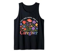 Caregiver Loving Kind Strong - Perfect for Compassionate Tank Top