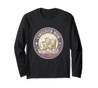 Caregiver Mom Like A Regular Mom But Cooler Caring Support Long Sleeve T-Shirt
