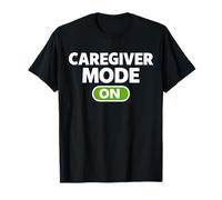 Caregiver Shirts Surgery Recovery Caregiver Mode on T-Shirt