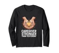 Caregiver Stronger Than Yesterday Long Sleeve T-Shirt