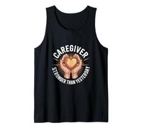 Caregiver Stronger Than Yesterday Support Tank Top