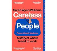 Careless People: The #1 Sunday Times bestselling memoir that Meta doesn't want you to read