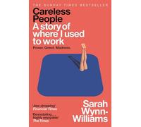 Careless People: The explosive memoir that Meta doesn't want you to read
