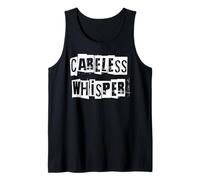 Careless Whisper Tank Top