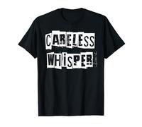 Careless Whisper Value Graphic T-Shirt
