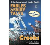 Carers Vs Crooks: 2 (Chip Colquhoun & Korky Paul's Fables & Fairy Tales)