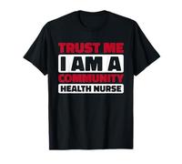Caretaker Nursing - Hospital Community Health Nurse T-Shirt