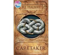 Caretaker: The Goodpasture Chronicles (Book 1)