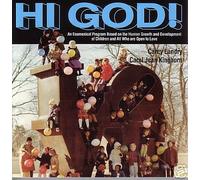 CAREY LANDRY & CAROL JEAN KINGHORN - Hi God! An Ecumenical Program Based on the Human Growth and Development of Children and All Who Are Open to Love (UK Import)