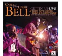Carey & Lurrie Bell - Gettin Up: Live at Buddy Guy S