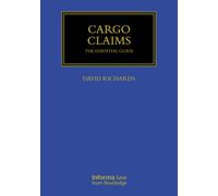 Cargo Claims : The Essential Guide
