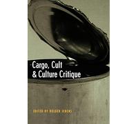 Cargo, Cult, and Culture Critique