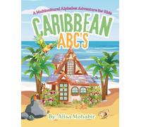 Caribbean ABC's: A Multicultural Alphabet Adventure for Kids