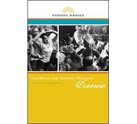 Caribbean and Atlantic Diaspora Dance: Igniting Citizenship