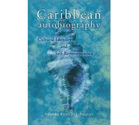 Caribbean Autobiography: Cultural Identity and Self-representation (Wisconsin Studies in Autobiography)