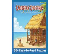 Caribbean Christmas: Holiday Puzzles In Paradise: 50+ Easy-to-Read Word Search Puzzles in 6x9 Print Size for Adults and Seniors | A Tropical Christmas Theme