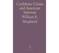 Caribbean Claims and American Interests: Reassessing U.S. policy toward European colonies, the Monroe Doctrine, and regional stability