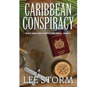 Caribbean Conspiracy: Mack and Carly Adventure Series - Book 8