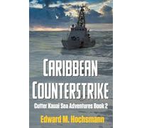 Caribbean Counterstrike: 2 (Cutter Kauai Sea Adventures)