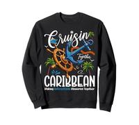 Caribbean Cruise Cruisin Together Cruise Ship Vacation Sweatshirt