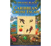 CARIBBEAN CRUISE ESCAPE WORD SEARCH: Explore the World. Unlock the Mystery|Word Search Puzzle Book for Adults, Teens & Seniors | Caribbean Cruise ... (SMARAGDUS Wanderlust Word Search Series)