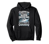Caribbean Cruise Forecast Drinking with a Chance of Gambling Pullover Hoodie