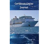 Caribbean Cruise Journal: Organizer, Countdown Checklists, Packing List, Travel Tips, Cruise Diary, Gift
