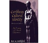 Caribbean Cultural Identity: The Case of Jamaica